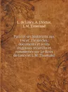 Paris et ses historiens aux 14e et 15e siecles; documents et ecrits originaux recueillis et commentes par Le Roux de Lincy et L.M. Tisserand - L. de Lincy, A. J.Victor, L.M. Tisserand