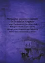 Memoires secrets et inedits de Stanislas Auguste comte Poniatowski. Dernier roi de Pologne relatifs a ses raports intimes avec l.imperatrice Catherine II et a son avenement au trone - Stanisaw II August