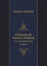 Chansons de Gustave Nadaud. avec un portrait de l.auteur - Gustave Nadaud