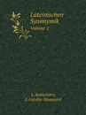 Lateinischen Synonymik. Volume 2 - L. Ramshorn, J. Gardin-Dumesnil