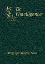 De l.intelligence - H.A. Taine