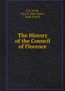 The History of the Council of Florence - J.M. Neale, Ivan N. Ostroumov, Basil Popoff