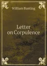 Letter on Corpulence - William Banting