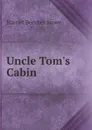 Uncle Tom.s Cabin - H.Beecher-Stowe