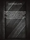 Madrid Protocol Implementation Act : hearing before the Subcommittee on Intellectual Property and Judicial Administration of the Committee on the Judiciary, House of Representatives, One Hundred Third Congress, first session, on H.R. 2129 ... May 20… - United States