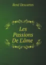 Les Passions De L.ame - René Descartes