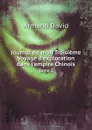 Journal de mon Troisieme Voyage d.exploration dans l.empire Chinois. Tome 2 - Armand David