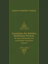 Geschichte Der Schonen Redekunste Persiens. Mit Einer Bluthenlese Aus Zweihundert Persischen Dichtern - J. Hammer-Purgstall