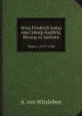 Prinz Friedrich Josias von Coburg-Saalfeld, Herzog zu Sachsen. Theil 1. 1737-1790 - A. von Witzleben