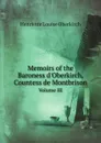 Memoirs of the Baroness d.Oberkirch, Countess de Montbrison. Volume III - Henriette Louise Oberkirch