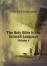 The Holy Bible in the Sanscrit Language. Volume 4 - M. l'abbé Trochon