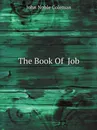 The Book Of  Job - John Noble Coleman