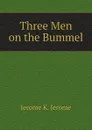 Three Men on the Bummel - Jerome K. Jerome