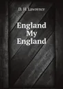 England  My England - Lawrence D H