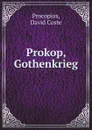 Prokop, Gothenkrieg - Procopius, D. Coste