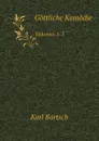 Gottliche Komodie. Volumes 1-3 - Karl Bartsch