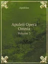 Apuleii Opera Omnia. Volume 3 - Apuleius