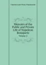 Memoirs of the Public and Private Life of Napoleon Bonaparte. Volume 2 - Charles Louis Fleury Panckoucke