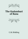 The Kadambari of Bana - C.M. Ridding