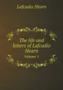 The life and letters of Lafcadio Hearn. Volume 1 - Lafcadio Hearn
