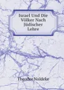 Israel Und Die Volker Nach Judischer Lehre - J. S.l Bloch