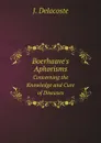 Boerhaave.s Aphorisms. Concerning the Knowledge and Cure of Diseases - Herman Boerhaave, J. Delacoste