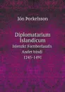 Diplomatarium Islandicum. Islenzkt Fornbrefasafn. Andet bindi 1245-1491 - Jón Þorkelsson