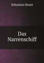 Das Narrenschiff - Sebastian Brant