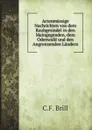 Actenmassige Nachrichten von dem Raubgesindel in den Maingegenden, dem Odenwald und den Angrenzenden Landern - C.F. Brill