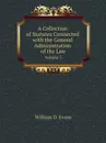 A Collection of Statutes Connected with the General Administration of the Law. Volume 3 - Th. Colpitts Granger, Anthony Hammond, William D. Evans