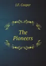 The Pioneers - J.F. Cooper