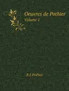 Oeuvres de Pothier. Volume 1 - R.J. Pothier