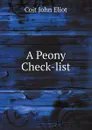 A Peony Check-list - Coit John Eliot