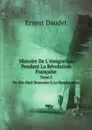 Histoire De L.emigration Pendant La Revolution Francaise. Tome 3. Du Dix-Huit Brumaire A La Restauration - Ernest Daudet