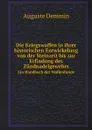 Die Kriegswaffen in ihrer historischen Entwickelung von der Steinzeit bis zur Erfindung des Zundnadelgewehrs. Ein Handbuch der Waffenfunde - Auguste Demmin