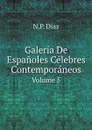 Galeria De Espanoles Celebres Contemporaneos. Volume 5 - N.P. Díaz