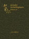 Annales Archeologiques. Volume 10 - A.N. Didron
