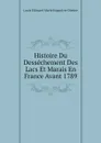 Histoire Du Dessechement Des Lacs Et Marais En France Avant 1789 - Louis Édouard Marie Hippolyte Dienne