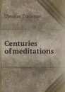 Centuries of meditations - Thomas Traherne