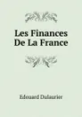 Les Finances De La France - Edouard Dulaurier