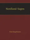 Nordland-Sagen - Emil Engelmann