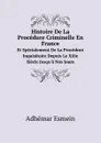 Histoire De La Procedure Criminelle En France. Et Specialement De La Procedure Inquisitoire Depuis Le Xiiie Siecle Jusqu.a Nos Jours - Adhémar Esmein