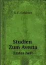 Studien Zum Avesta. Erstes heft - K.F. Geldner