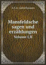 Mansfeldsche sagen und erzahlungen. Volume I,II - S.F.A. Giebelhausen