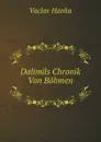 Dalimils Chronik Von Bohmen - Vaclav Hanka