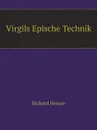 Virgils Epische Technik - Richard Heinze