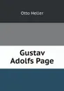 Gustav Adolfs Page - Otto Heller