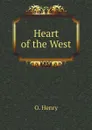 Heart of the West - O. Henry