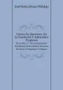 Glorias De Queretaro: En La Fundacion Y Admirables Progresos. De La Muy I. Y Ven. Congregacion Eclesiastica De Presbiteros Seculares De Maria . De Siguenza Y Gongora - J.M.Z. e Hidalgo