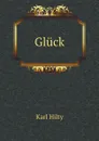 Gluck - Karl Hilty